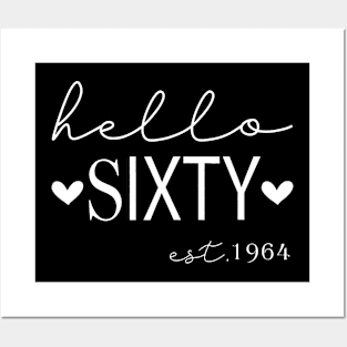 Hello Sixty Est 1964 60 Years Old 60th Birthday Posters and Art